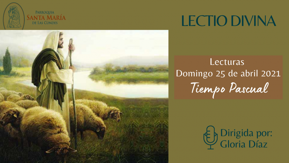 Lectio Divina, lecturas 25 de abril 2021